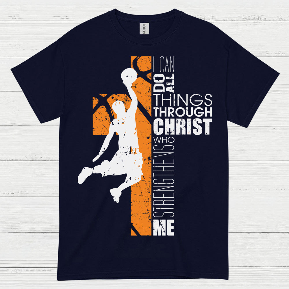I Can Do All Things Through Christ Basketball T Shirt