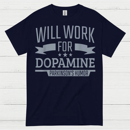 Will Work For Dopamine Parkinsons T Shirt