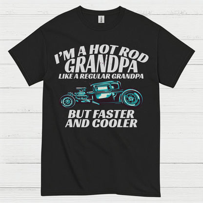 Hot Rod Grandpa Faster And Cooler T Shirt
