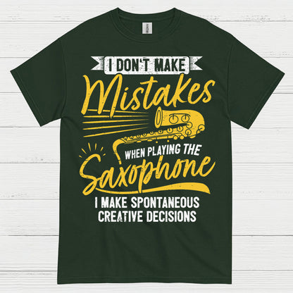 I Don't Make Mistakes Saxophone Humor T Shirt
