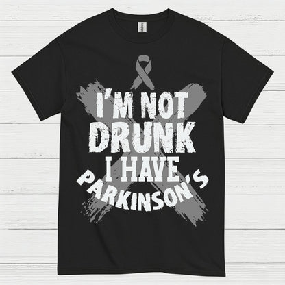 Im Not Drunk I Have Parkinsons T Shirt