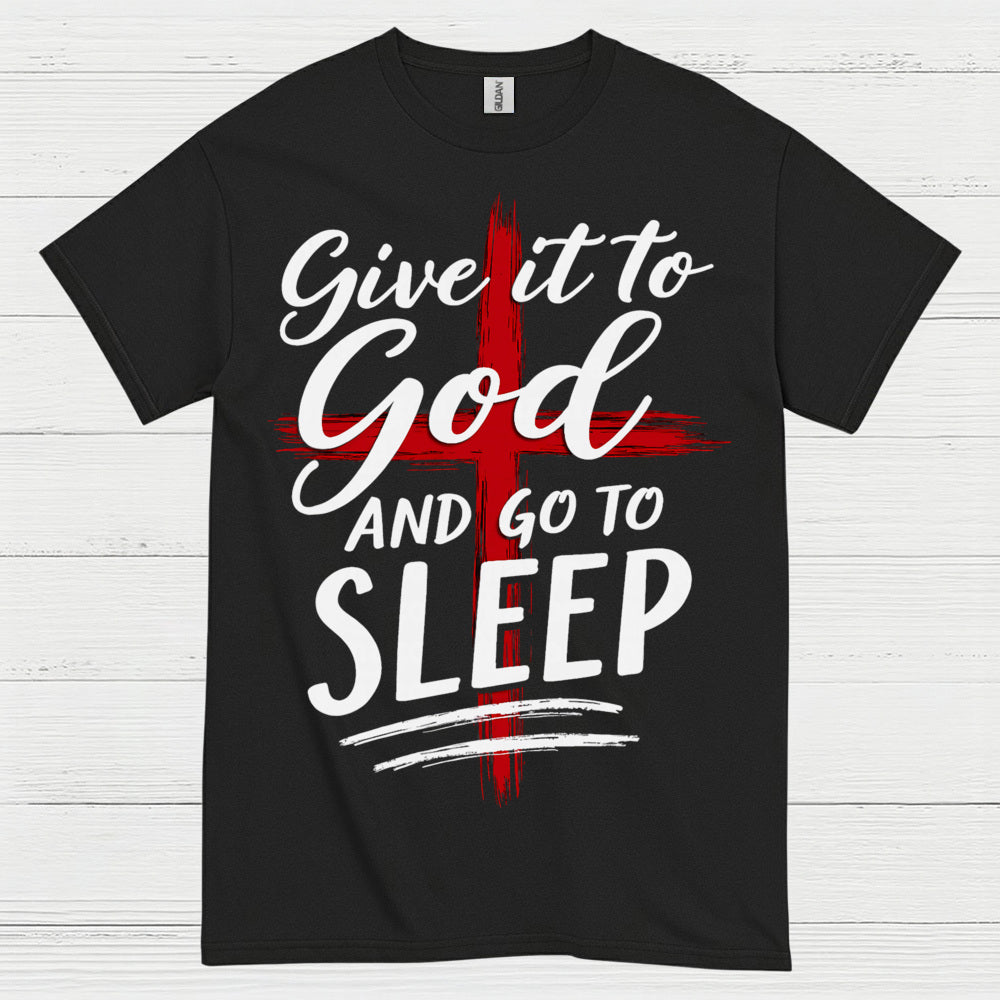Give It To God Christian Faith T Shirt