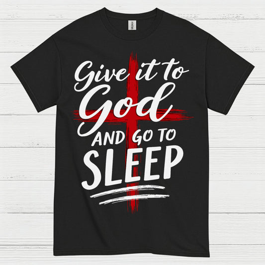 Give It To God Christian Faith T Shirt