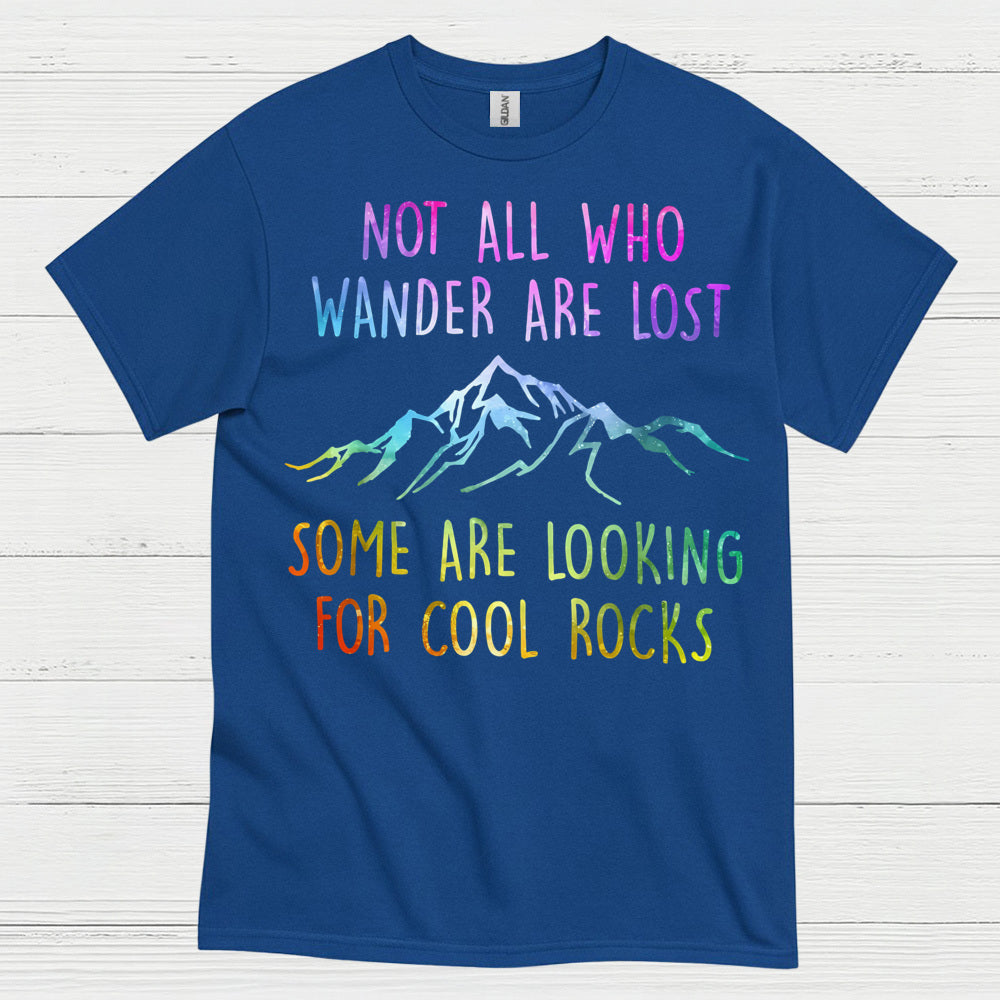 Not All Who Wander Are Lost Rock Hunter T Shirt