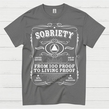 Sobriety Living Proof Recovery T Shirt