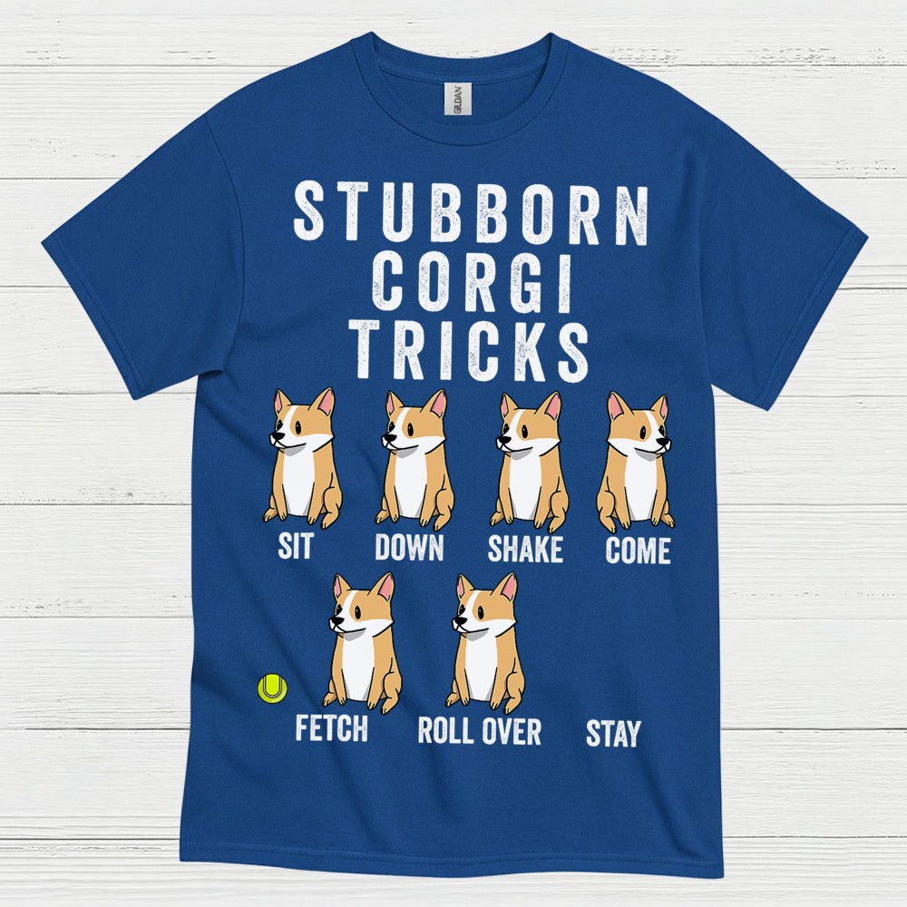 Stubborn Corgi Tricks T Shirt
