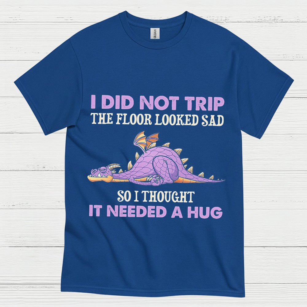 I Did Not Trip Dragon T Shirt