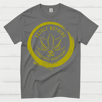 Expect Nothing Appreciate Everything Yoga T Shirt