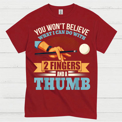 You Won't Believe Pool Player T Shirt