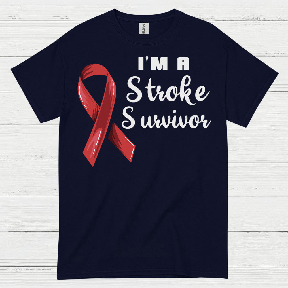 I'm A Stroke Survivor T Shirt
