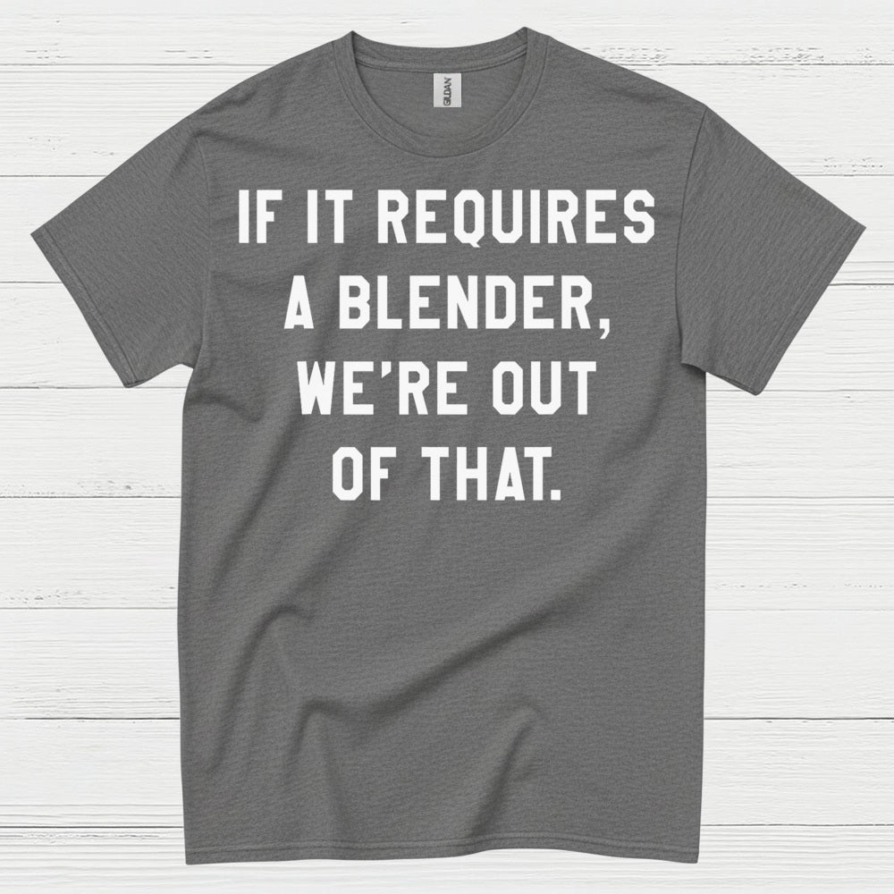 No Blender No Problem Bartender T Shirt