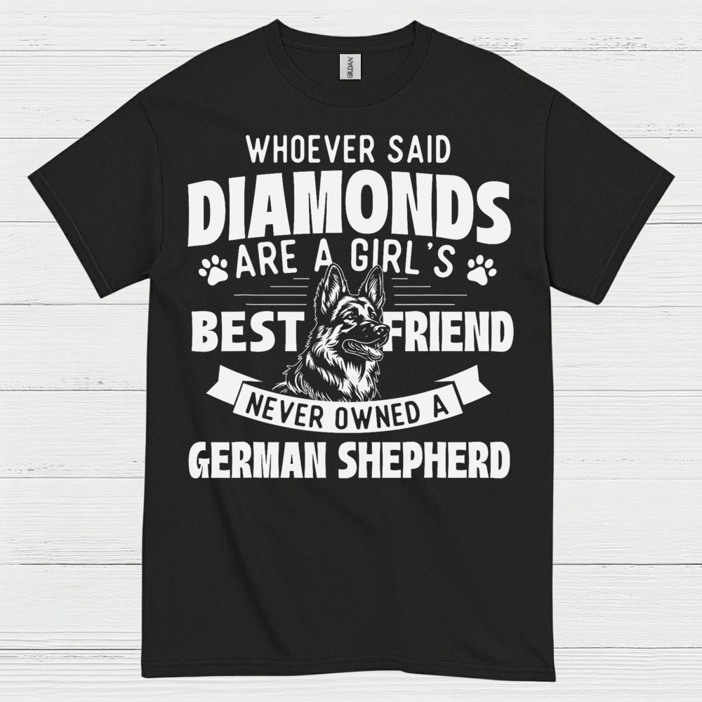 German Shepherd Best Friend Not Diamonds T Shirt