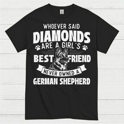 German Shepherd Best Friend Not Diamonds T Shirt