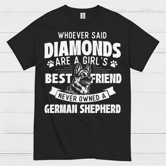 German Shepherd Best Friend Not Diamonds T Shirt