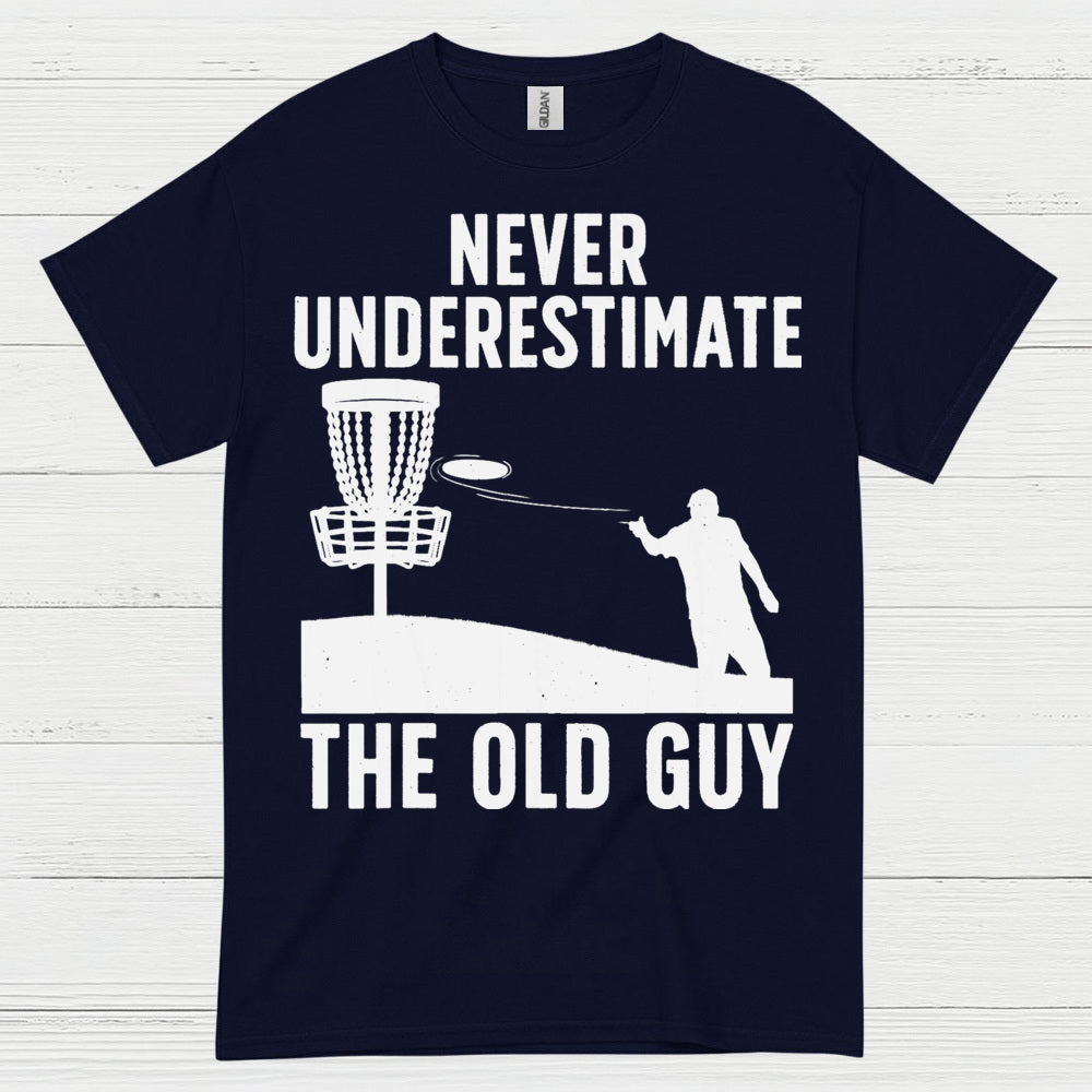 Experience Wins Never Underestimate The Old Guy Disc Golf T Shirt