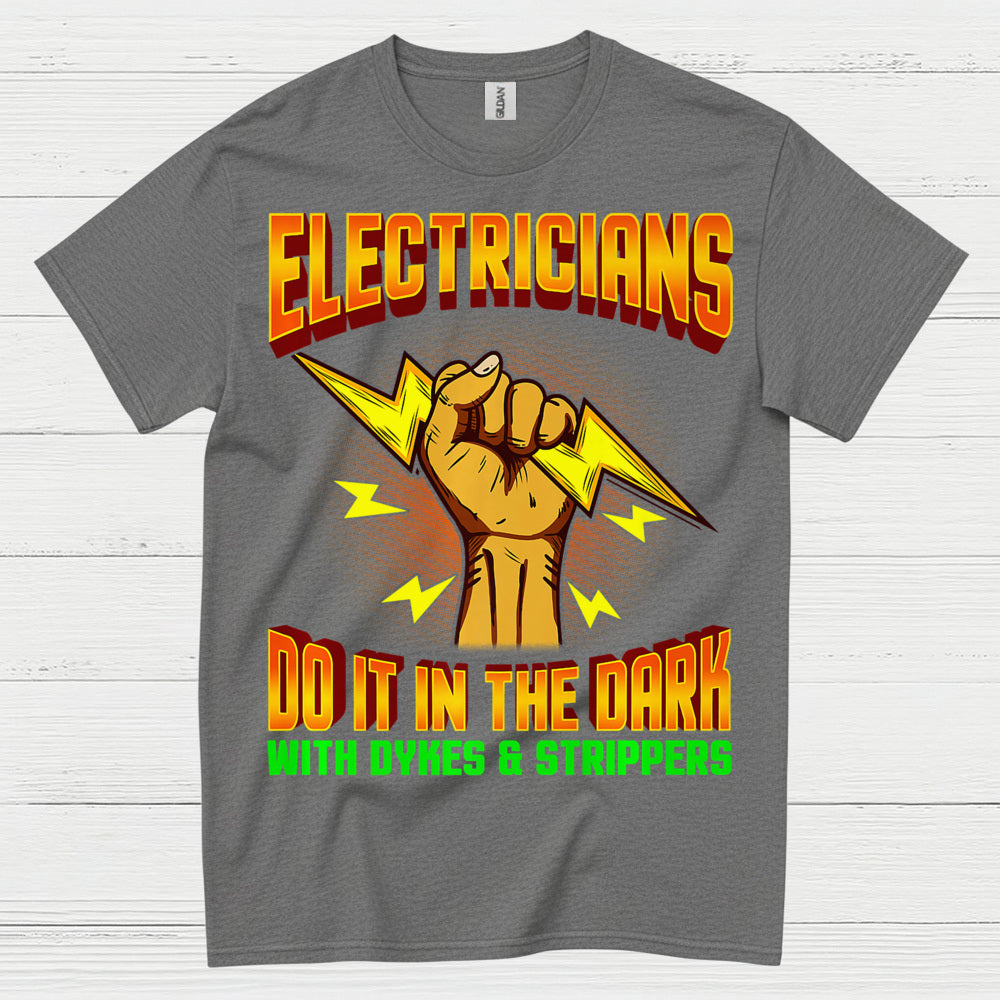 Electrician Dark Humor Graphic T Shirt