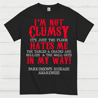 Im Not Clumsy Parkinsons Humor T Shirt