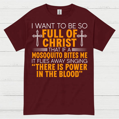 Full Of Christ Funny Christian T Shirt