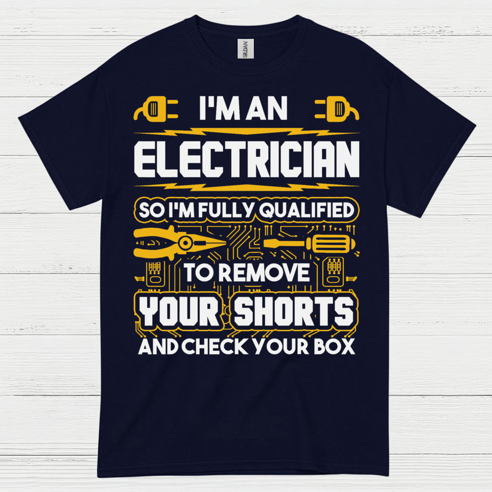 Fully Qualified Electrician Remove Shorts T Shirt