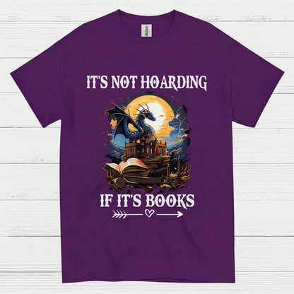 It’s Not Hoarding If It’s Books Dragon T Shirt