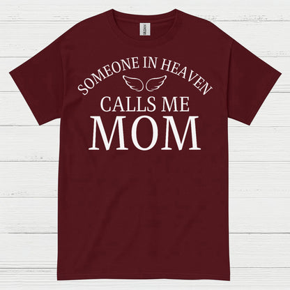 Someone In Heaven Calls Me Mom T Shirt