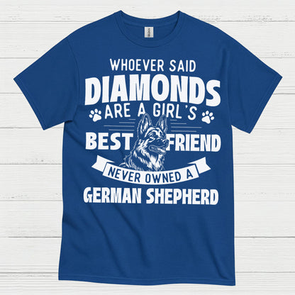 German Shepherd Best Friend Not Diamonds T Shirt
