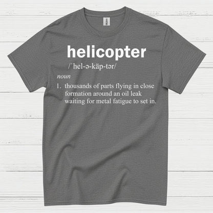 Helicopter Definition Aviation Humor T Shirt