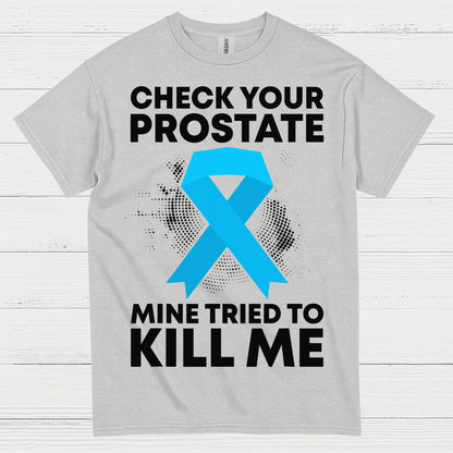 Check Your Prostate T Shirt