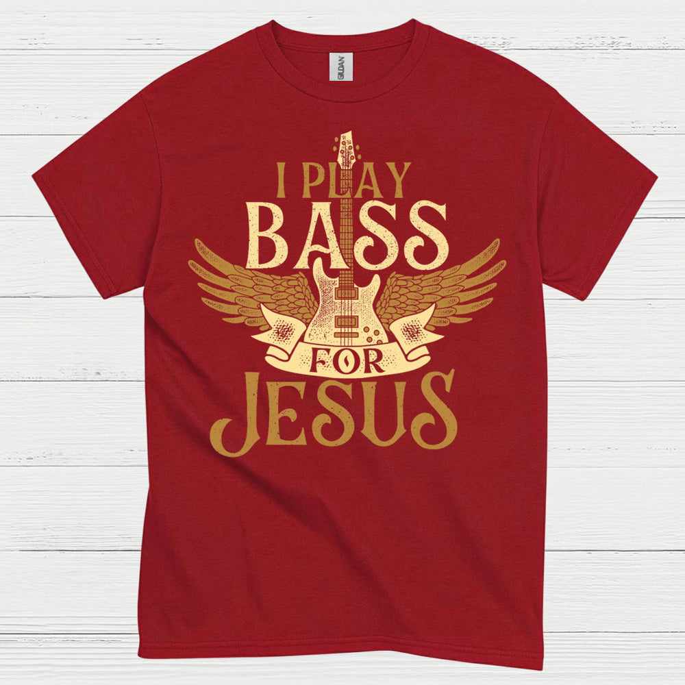 I Play Bass for Jesus T Shirt