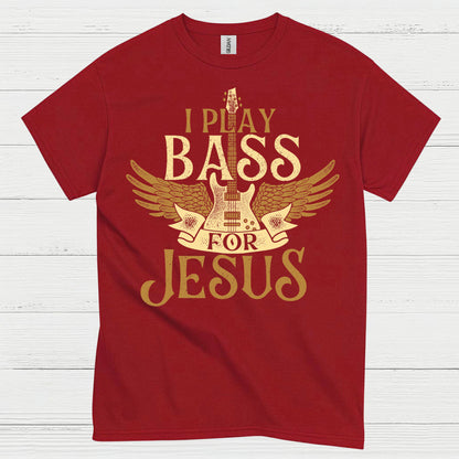 I Play Bass for Jesus T Shirt