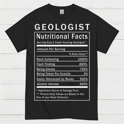 Geologist Nutritional Facts T Shirt