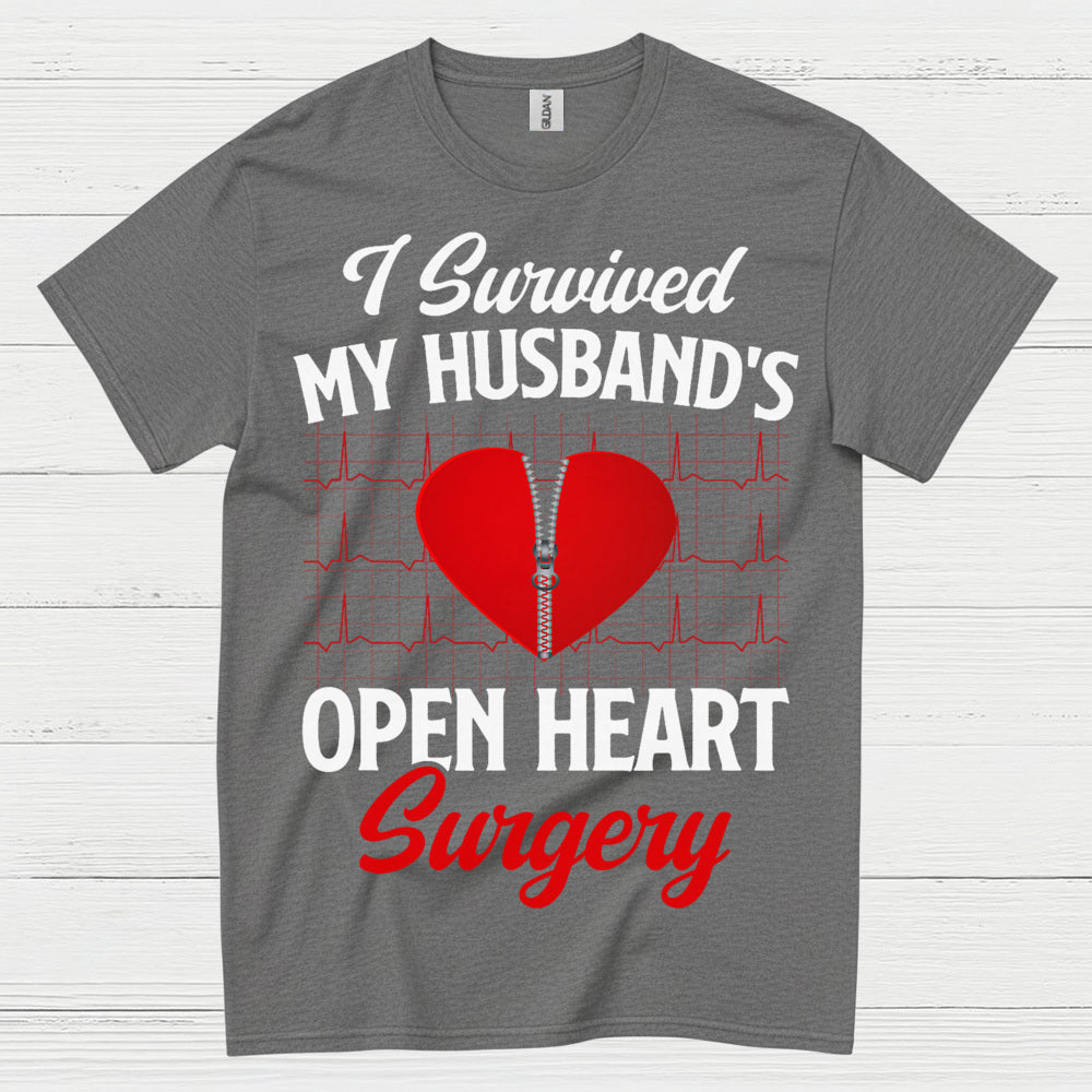 I Survived My Husband’s Open Heart Surgery T Shirt