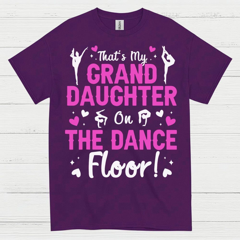 Granddaughter Dance Floor Proud T Shirt