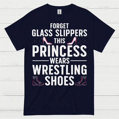 Forget Glass Slippers Princess Wears Wrestling Shoes T Shirt