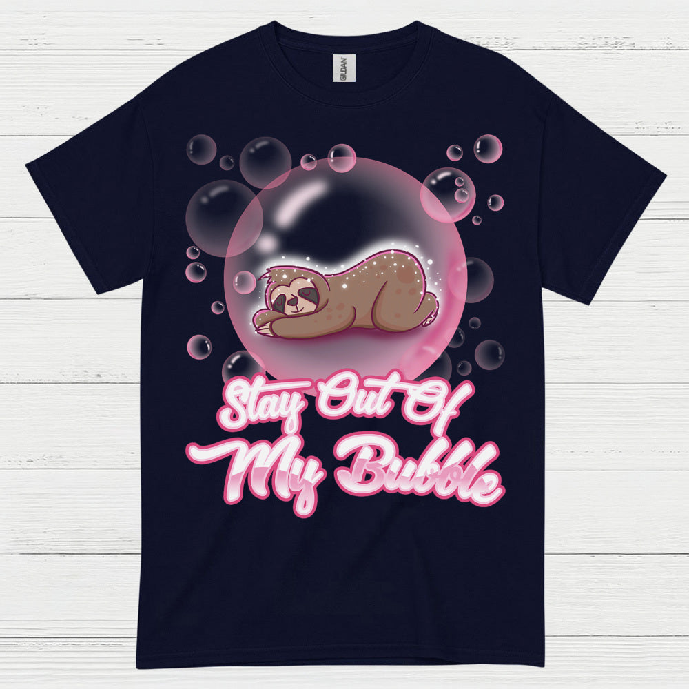 Stay Out Of My Bubble Sloth T Shirt