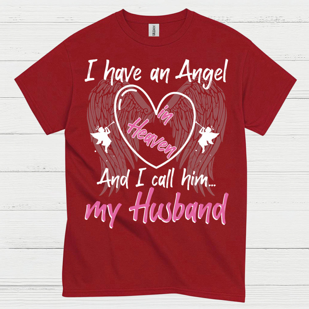 I Have An Angel In Heaven My Husband T Shirt