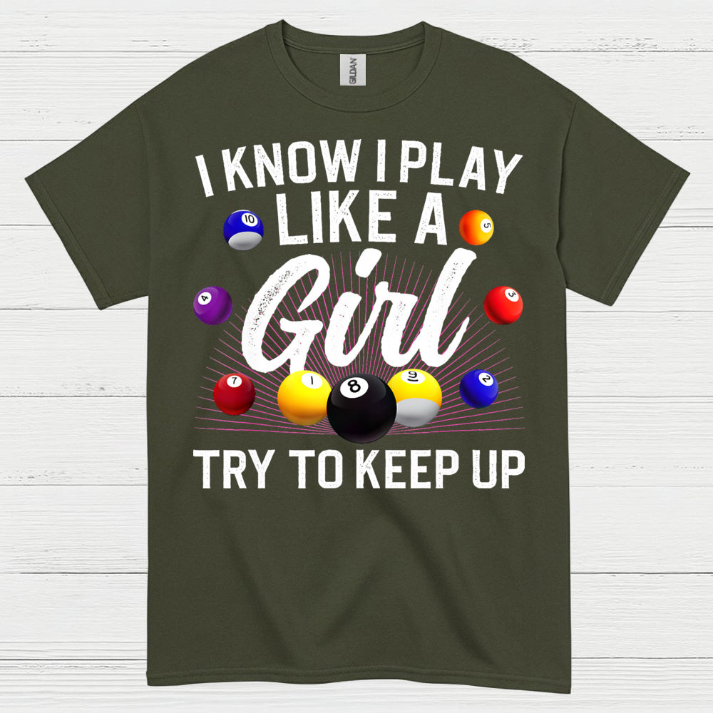 Play Like A Girl Pool Player T Shirt