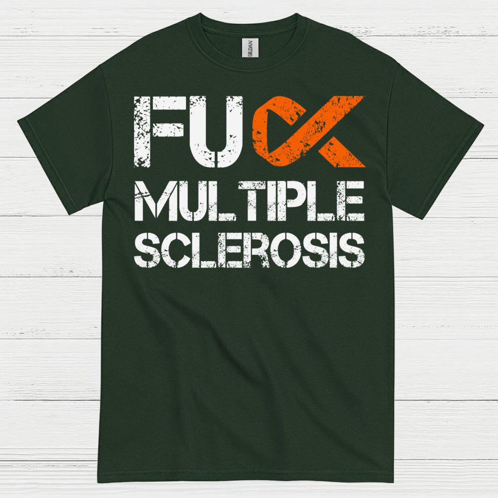 Fuck Multiple Sclerosis T Shirt