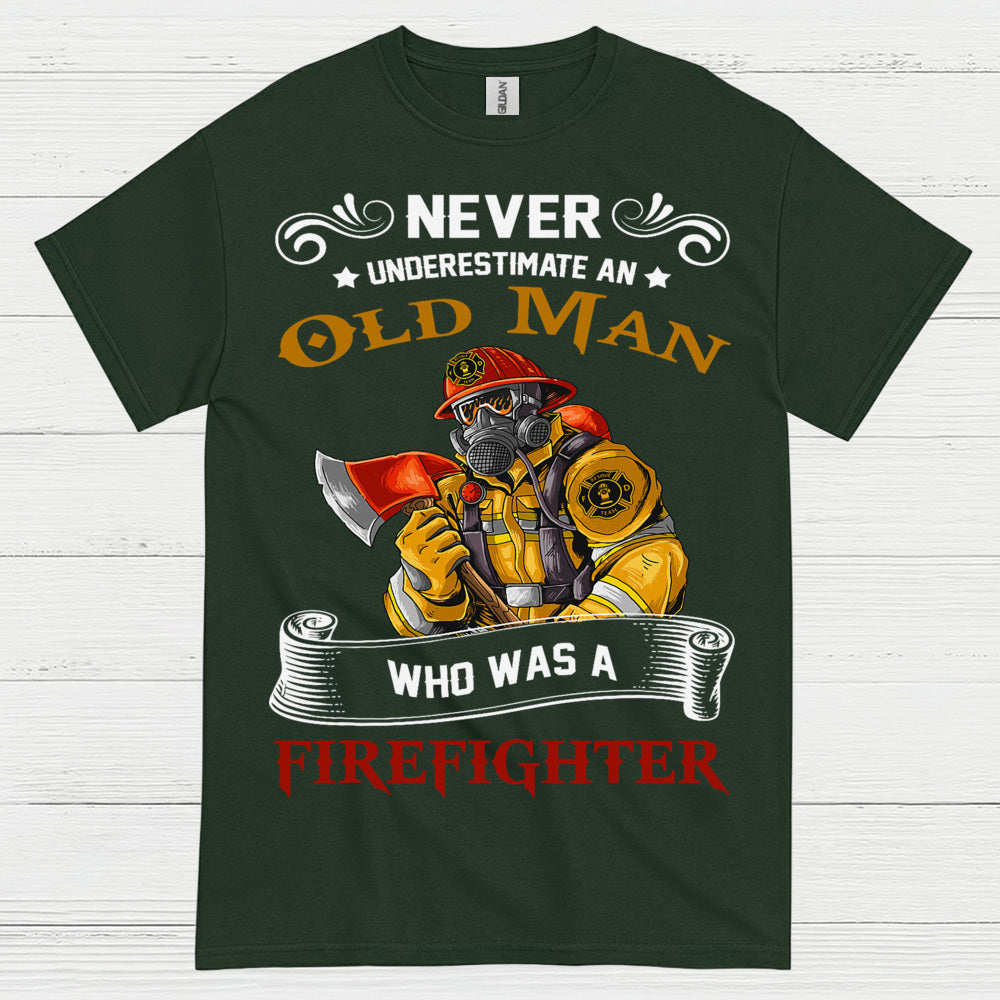 Old Man Who Was A Firefighter T Shirt