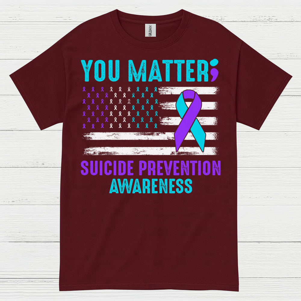 You Matter Suicide Awareness Flag T Shirt