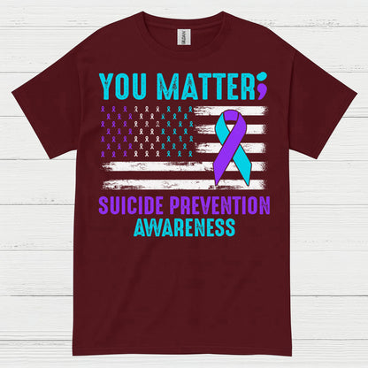 You Matter Suicide Awareness Flag T Shirt
