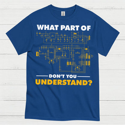 What Part Of This Circuit T Shirt