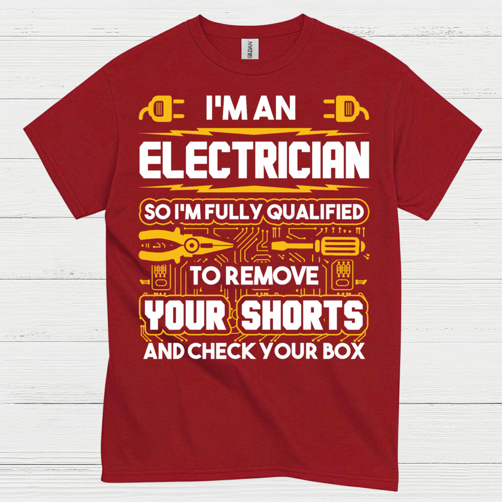 Fully Qualified Electrician Remove Shorts T Shirt