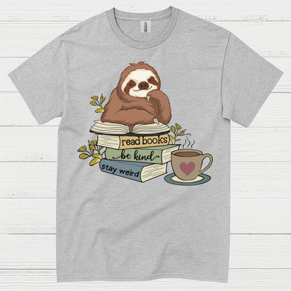 Read Books Be Kind Sloth T Shirt