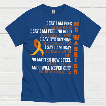 Still A Fighter Multiple Sclerosis T Shirt