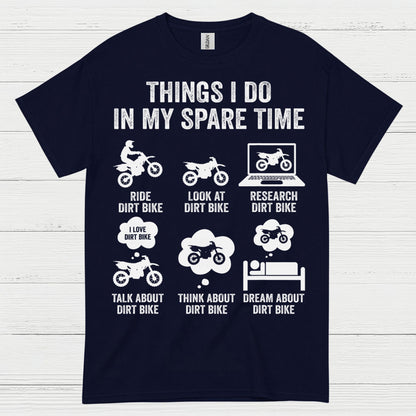 Things I Do In My Spare Time Dirt Bike T Shirt