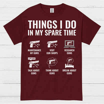 Things I Do In My Spare Time Gun Lover T Shirt