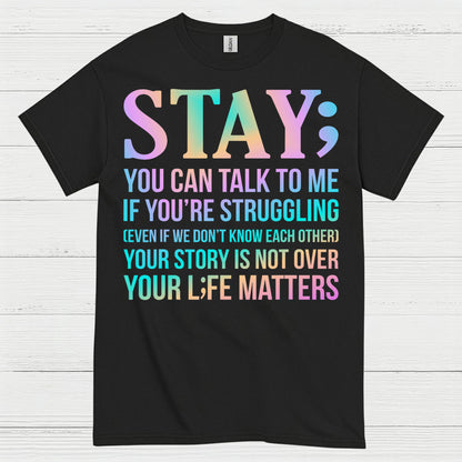 Stay Strong Support Message T Shirt