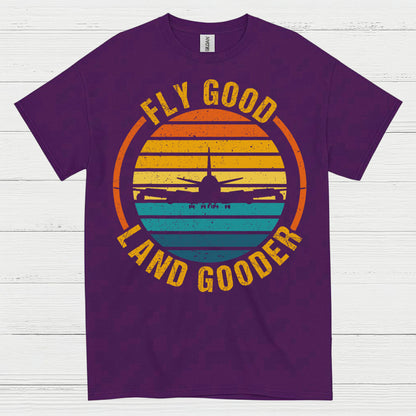 Fly Good Land Gooder Retro Aviation T Shirt