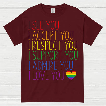 I See You I Accept You Pride T Shirt